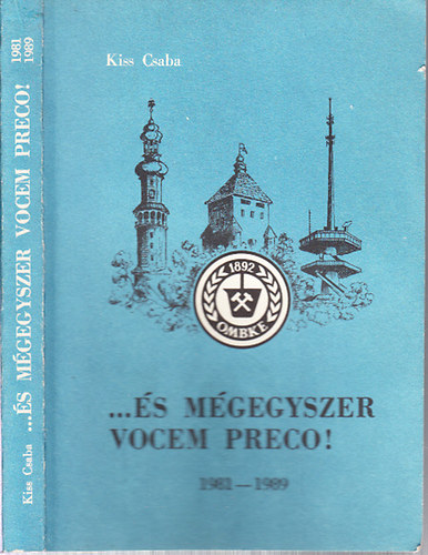 ... s mgegyszer Vocem preco! (1981-1989)