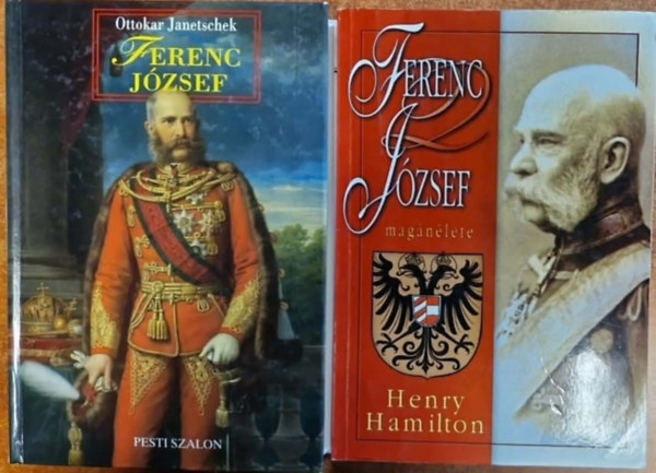 Ottokar Janetschek Henry Hamilton - 2db Életrajzi kötet: Ferenc József,Ferenc József magánélete