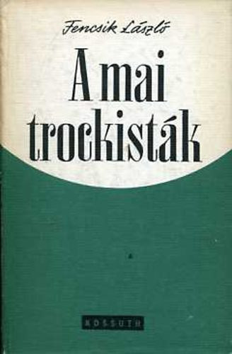 A mai trockistk