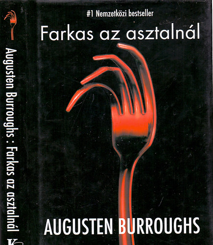 Augusten Burroughs - Farkas az asztalnl - Emlkirat apmrl