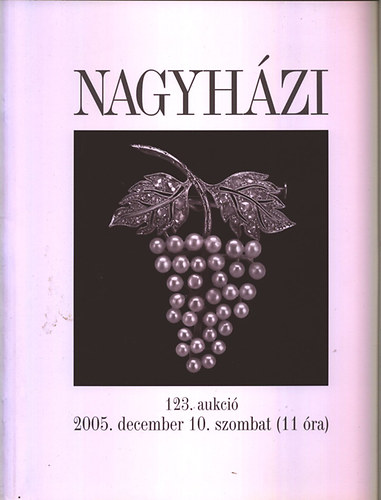 Nagyhzi 123. aukci 2005. december 10.