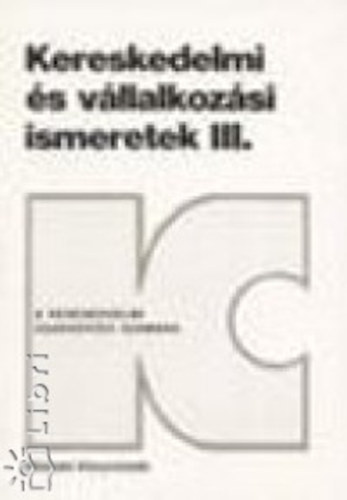 Kristf Lajos - Kereskedelmi s vllalkozsi ismeretek III.
