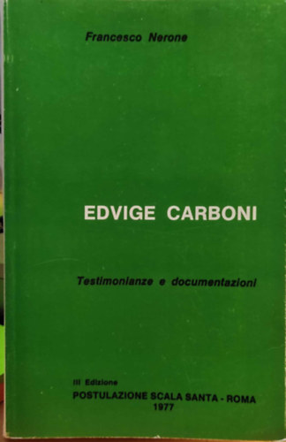 Edvige Carboni - Testimonianze e documentazioni (Edvige Carboni - Beszmolk s dokumentci)