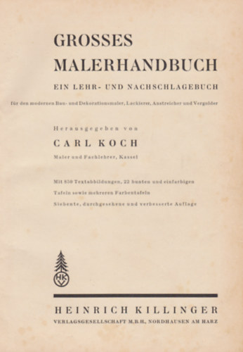 Carl Koch - Grosses Malerhandbuch -  Ein Lehr- und Nachschlagebuch