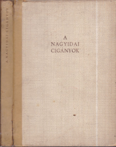 A nagyidai cig�nyok (Gy�ry Mikl�s illusztr�ci�ival,sz�mozott)