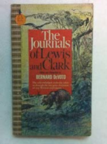 The Journals of Lewis and Clark (Lewis s Clark folyiratai) ANGOL NYELVEN