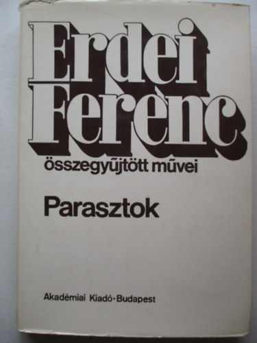 Parasztok (Erdei Ferenc sszegyjttt mvei)