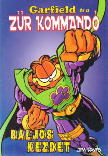 Garfield s a zr kommand - Baljs kezdet