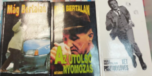 Mg Bertalan: - 3db Mg Bertalan knyv:Kt pisztolylvs:+ Az utols nyomozs + Az amatr bankrabl