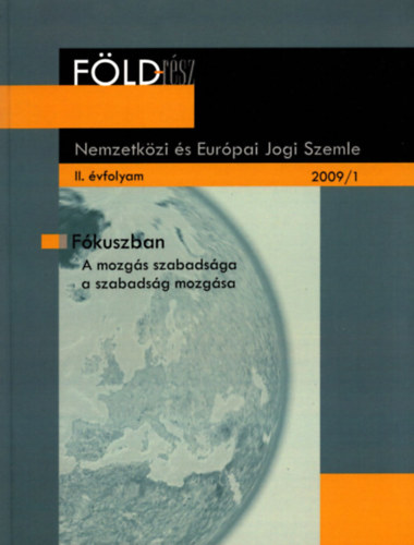 Fldrsz II. vf. 2009/1 Nemzetkzi s Eurpai Jogi Szemle