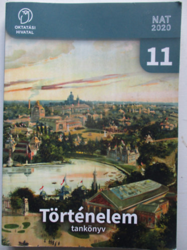 Szray Mikls  (szerk.) - Trtnelem tanknyv 11.
