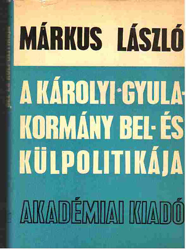 A Krolyi Gyula-kormny bel-s klpolitikja