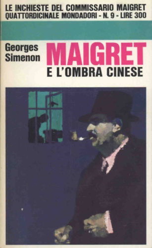 Maigret e l'ombra cinese (Le inchieste del Commissario Maigret) - Quattordicinale Mondadori N. 9