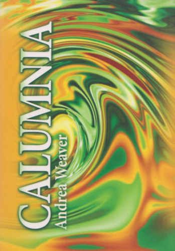 Andrea Weaver - Calumnia (Dedik�lt)