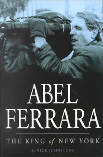 Abel Ferrara - The King of New York
