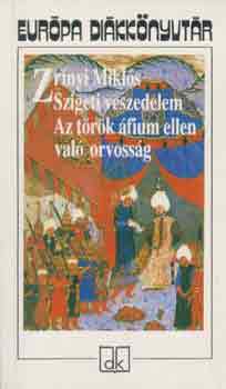 Szigeti veszedelem-Az trk fium ellen val orvossg