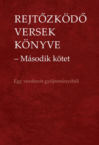 Rejt�zk�d� versek k�nyve - M�sodik k�tet