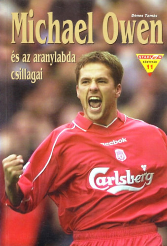 Michael Owen s az aranylabda csillagai