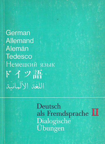 Deutsch als Fremdsprache II. - Dialogische bungen