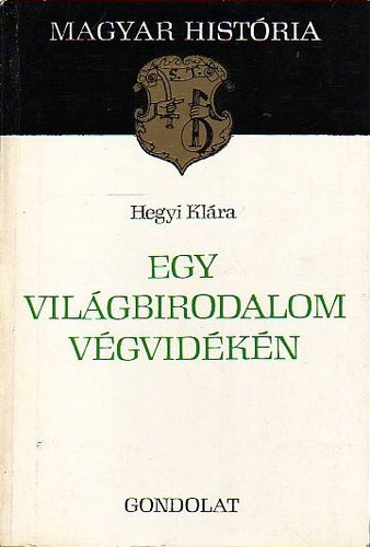 Egy vilgbirodalom vgvidkn