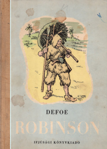 Daniel Defoe - Robinson Crusoe