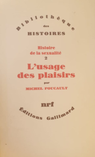 L'usage des plaisirs - Historie de la sexualit 2. (A szexualits trtnete 2. - francia nyelv)