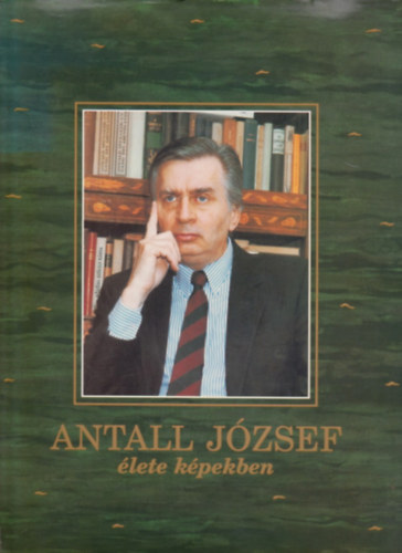 Antall Jzsef lete kpekben