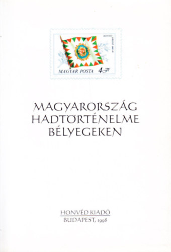 Magyarorsz�g hadt�rt�nelme b�lyegeken