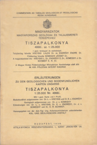 Magyarzatok Magyarorszg geolgiai s talajismereti trkpeihez - Tiszapalkonya (Commentarii ad tabulas geologicas et pedologicas regni hungariae)