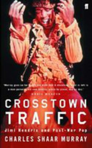 Crosstown Traffic - Jimi Hendrix and Post-War Pop
