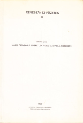 Janus Pannonius ismeretlen versei a Sevillai-k�dexben