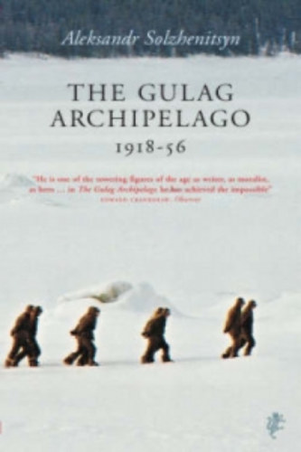 The Gulag Archipelago 1918-1956. En Experiment in Literary Investigation. V-VII. Katorna - Exile - Stalin is no more.