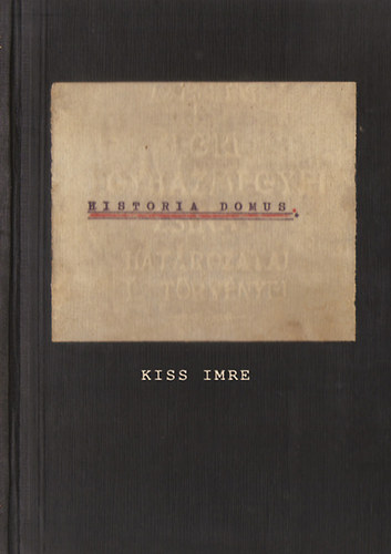 Kiss Imre - Historia Domus