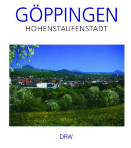 Gppingen - Hohenstaufenstadt