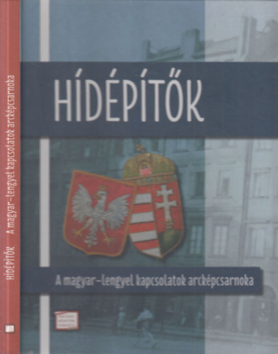 Mitrovits Mikls  (Szerk.) - Hdptk (A magyar-lengyel kapcsolatok arckpcsarnoka)