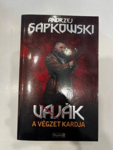 Andrzej Sapkowski - Vajk II. - A vgzet kardja