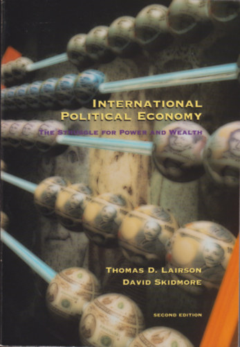 Thomas D. Lairson, David Skidmore - INTERNATIONAL POLITICAL ECONOMY