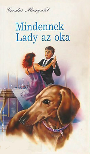 Mindennek Lady az oka