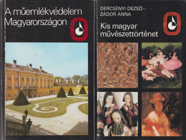 Kis magyar mvszettrtnet + A memlkvdelem Magyarorszgon