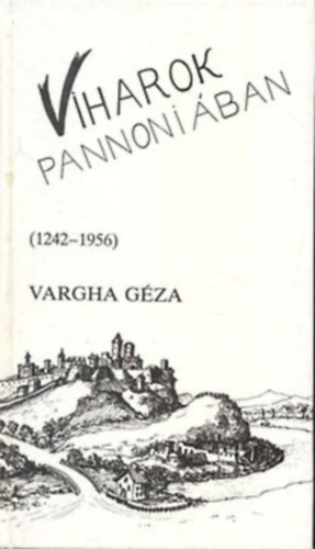 Viharok Pannniban (1242-1956)