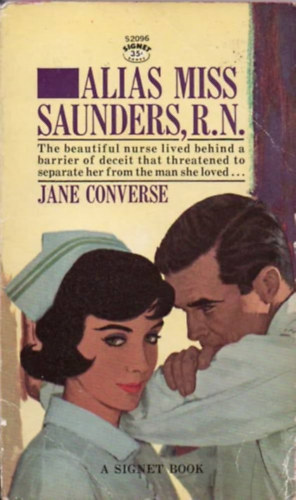 Alias Miss Saunders, R. N.