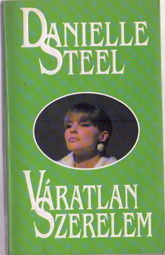 Danielle Steel - Vratlan szerelem