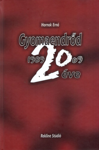Gyomaendrd 20 ve 1989-2009