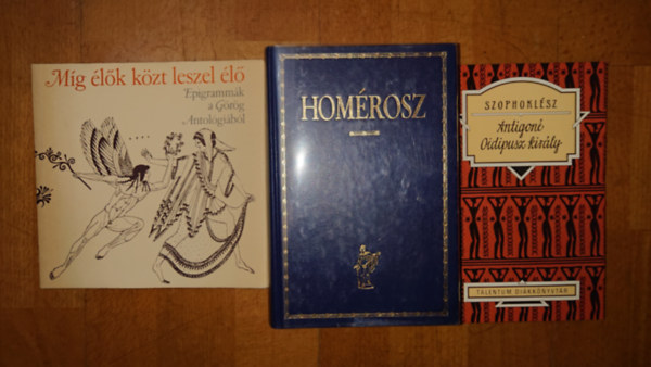 3 knyv a klasszikus grg irodalombl: Antigon/Oidipusz kirly, Mg lk kztt leszel l
