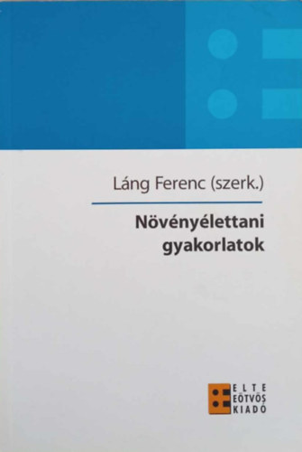 Dr. Lng Ferenc szerk. - Nvnylettani gyakorlatok