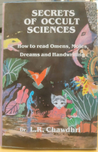 Secrets of Occult Sciences - How to read Omens, Moles, Dreams and Handwriting