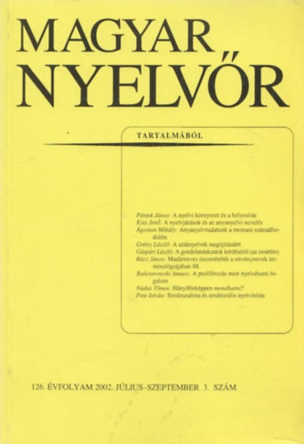 Magyar Nyelvr 126. vf. 2002. jlius-szeptember - 3. szm