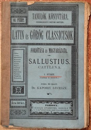 Catilina. I. f�zet (Latin �s g�r�g classicusok ford�t�sa �s magyar�zata)