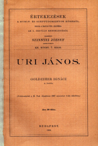 Uri Jnos - rtekezsek a Nyelv- s Szptudomnyok krbl (1908)