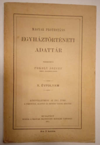 Magyar protestns egyhztrtneti adattr 1911-es (X.) vf.